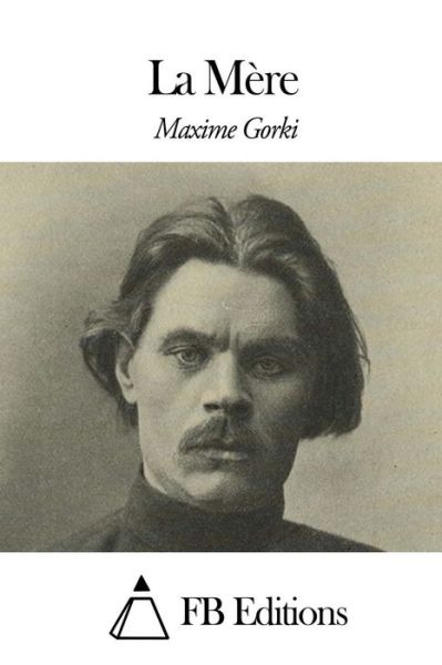 Cover for Maxime Gorki · La Mere (Paperback Book) (2015)