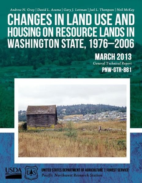 Cover for United States Department of Agriculture · Changes in Land Use and Housing on Resource Lands in Washington State, 1976-2006 (Paperback Book) (2015)