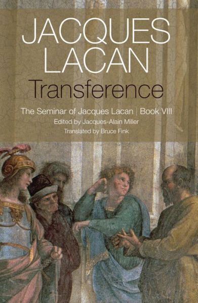 Transference: The Seminar of Jacques Lacan, Book VIII - Jacques Lacan - Boeken - John Wiley and Sons Ltd - 9781509523603 - 1 september 2017