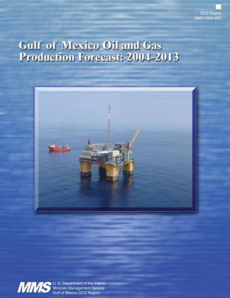 Cover for U S Department of the Interior · Oil and Gas Production Forecast: 2004-2013 (Paperback Book) (2015)