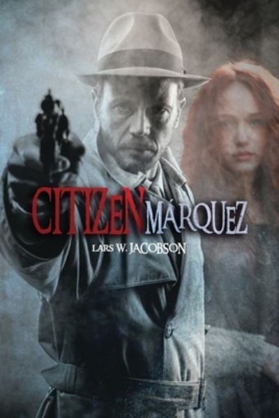 Cover for Lars W Jacobson · Citizen Marquez (Taschenbuch) (2015)