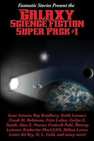 Fantastic Stories Present the Galaxy Science Fiction Super Pack #1 - Isaac Asimov - Bücher - Positronic Publishing - 9781515405603 - 21. März 2016