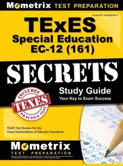 Cover for Mometrix Texas Teacher Certification T · TExES (161) Special Education EC-12 Exam Secrets Study Guide (Hardcover Book) (2016)