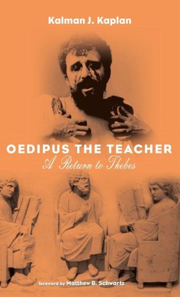 Cover for Kalman J Kaplan · Oedipus The Teacher (Hardcover Book) (2019)