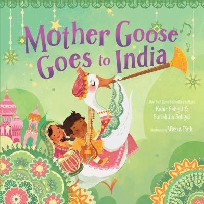 Cover for Kabir Sehgal · Mother Goose Goes to India (Hardcover Book) (2022)