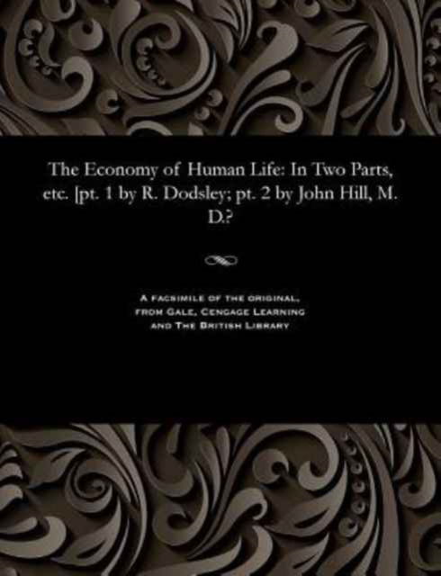 Cover for Robert Dodsley · The Economy of Human Life (Paperback Bog) (1901)