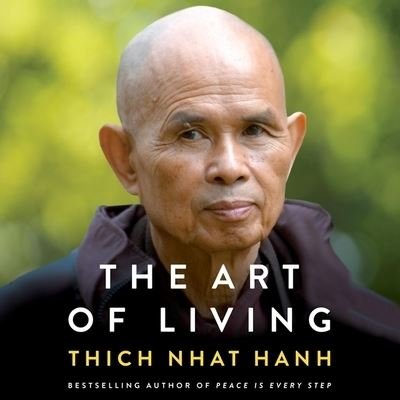 Cover for Thich Nhat Hanh · The Art of Living Lib/E (CD) (2017)