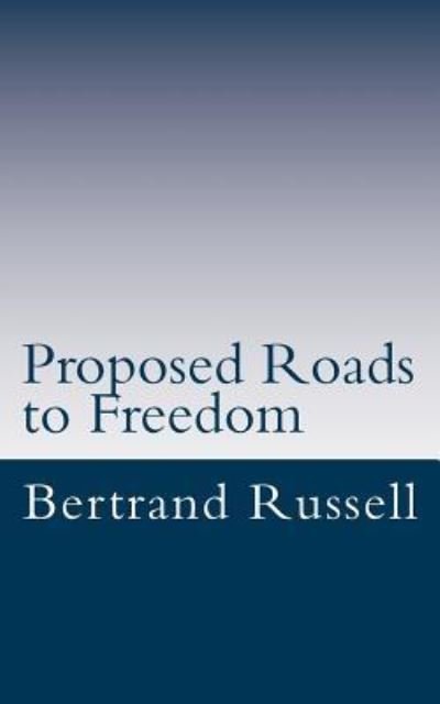 Cover for Bertrand Russell · Proposed Roads to Freedom (Paperback Book) (2016)