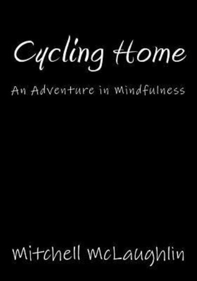 Cover for Mitchell McLaughlin · Cycling Home (Pocketbok) (2016)