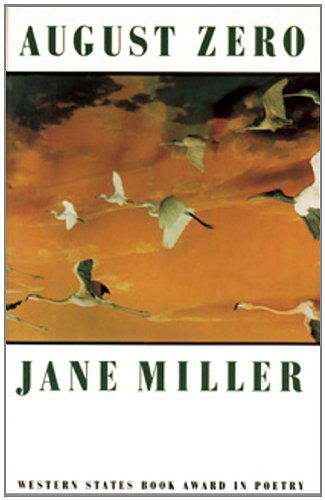 Cover for Jane Miller · August Zero (Hardcover Book) (1993)