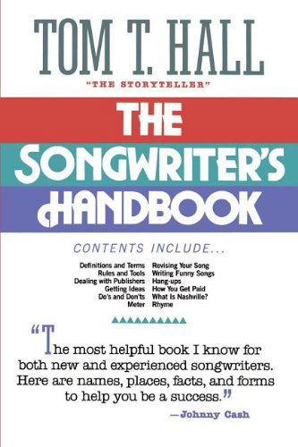 The Songwriter's Handbook - Tom T. Hall - Kirjat - Thomas Nelson - 9781558538603 - tiistai 30. tammikuuta 2001