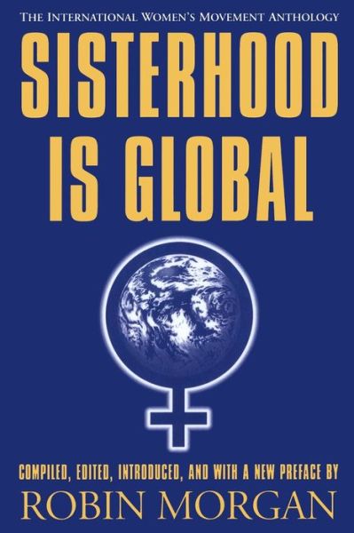 Cover for Robin Morgan · Sisterhood is Global: The International Women's Movement Anthology (Paperback Book) (1996)