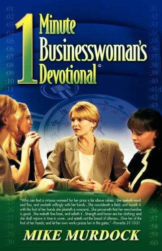 The One-minute Businesswoman's Devotional - Mike Murdock - Kirjat - Wisdom International - 9781563941603 - keskiviikko 23. syyskuuta 1992
