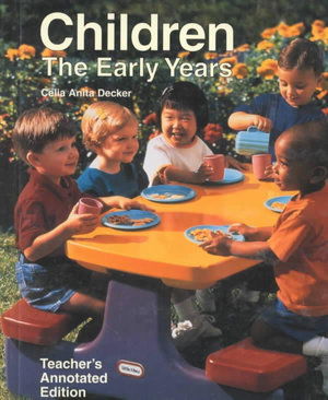 Cover for Celia Anita Decker · Children the Early Years (Hardcover Book) [Tch edition] (2000)