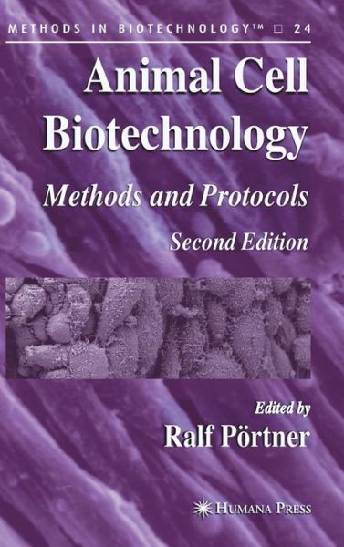 Cover for Ralf Portner · Animal Cell Biotechnology: Methods and Protocols - Methods in Biotechnology (Hardcover Book) [2nd ed. 2007 edition] (2007)