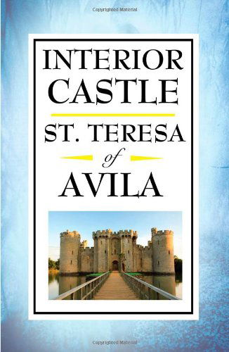 Cover for Teresa of Avila · Interior Castle (Gebundenes Buch) [Reprint edition] (2008)