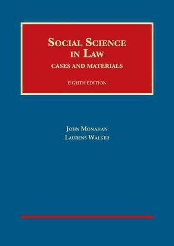 Social Science in Law - University Casebook Series - John Monahan - Książki - West Academic Publishing - 9781609302603 - 31 marca 2014