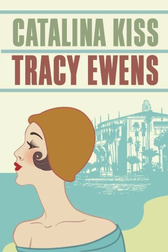 Cover for Tracy Ewens · Catalina Kiss (Paperback Book) (2012)