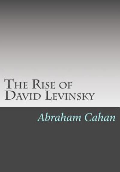 Cover for Abraham Cahan · The Rise of David Levinsky (Paperback Book) (2013)