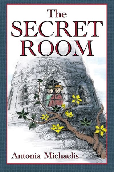 Cover for Antonia Michaelis · The Secret Room (Hardcover Book) (2012)