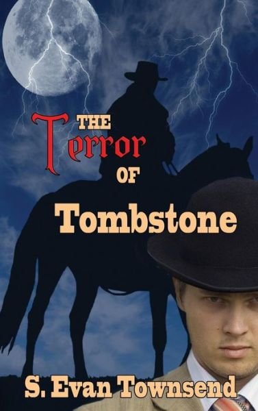 Cover for S Evan Townsend · The Terror of Tombstone (Gebundenes Buch) (2015)