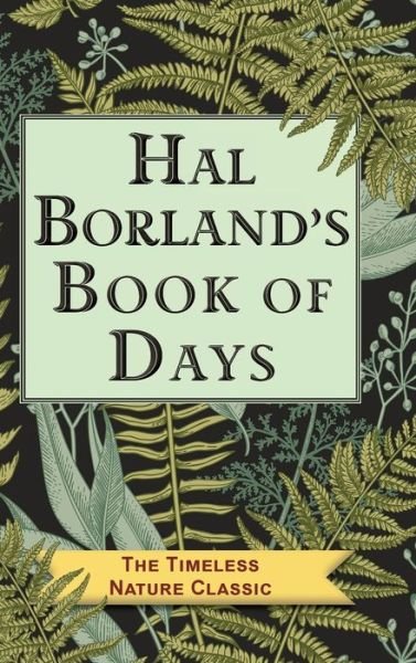 Cover for Hal Borland · Hal Borland Book of Days (Bog) (2020)