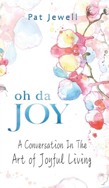 Cover for Pat Jewell · Oh Da Joy (Book) (2019)