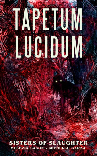 Cover for Michelle Garza · Tapetum Lucidum (Paperback Book) (2019)