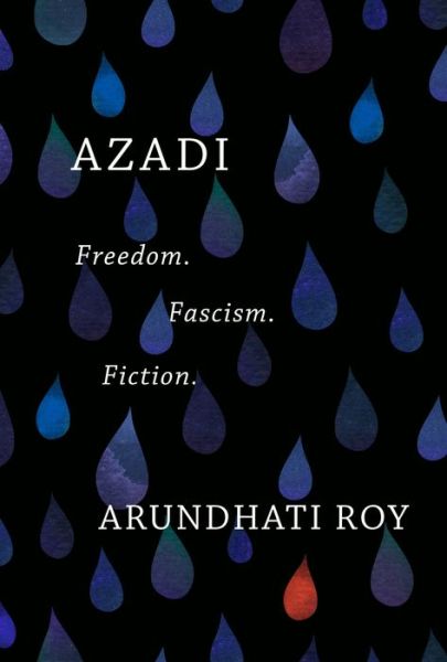 Azadi - Arundhati Roy - Livros - Haymarket Books - 9781642592603 - 1 de setembro de 2020