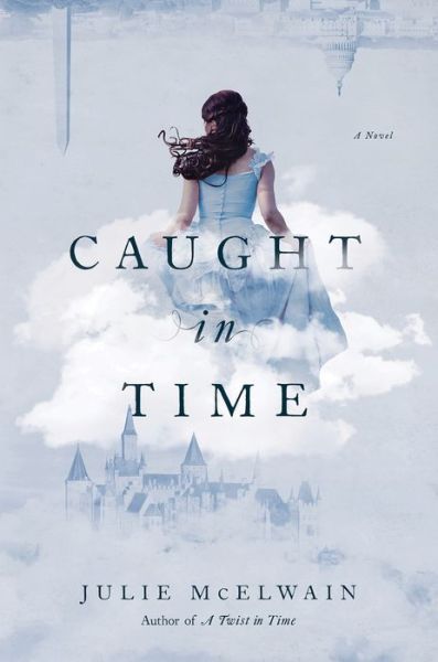 Caught in Time: A Novel - Kendra Donovan Mysteries - Julie McElwain - Books - Pegasus Books - 9781643131603 - September 17, 2019