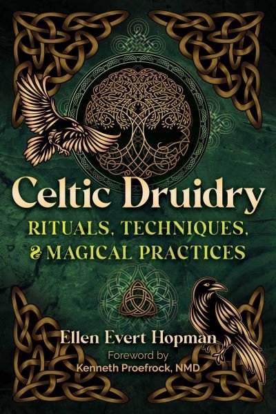 Cover for Ellen Evert Hopman · Celtic Druidry: Rituals, Techniques, and Magical Practices (Paperback Book) (2024)