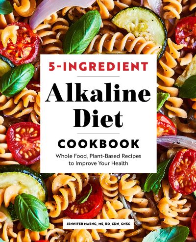 Cover for Jennifer Maeng · 5-Ingredient Alkaline Diet Cookbook (Paperback Book) (2021)
