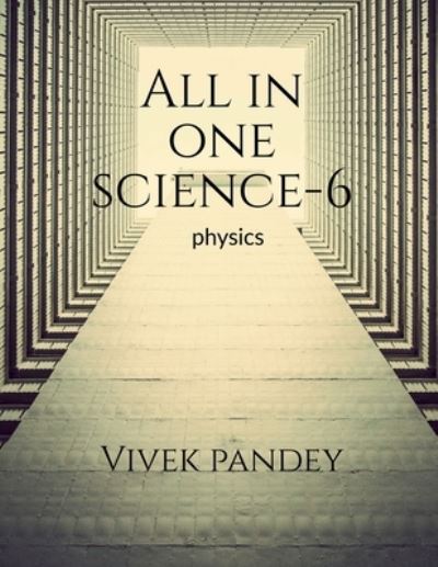 Cover for Vivek Pandey · All in One Science-6 (color) (Book) (2020)