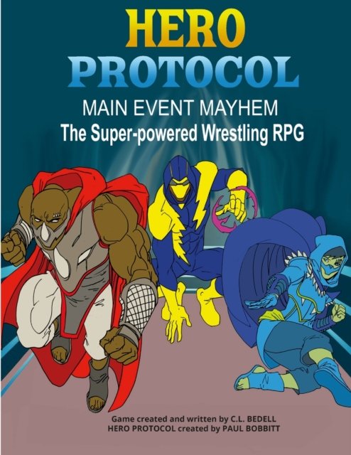 Cover for C L Bedell · Hero Protocol - Main Event Mayhem (Taschenbuch) (2022)
