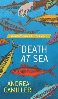 Cover for Andrea Camilleri · Death at Sea (Innbunden bok) (2018)