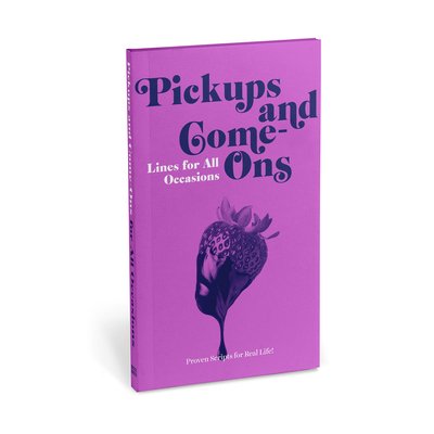 Knock Knock Pickups & Come-Ons Lines for All Occasions: Paperback Edition - Lines for All Occasions - Knock Knock - Bøker - Knock Knock - 9781683492603 - 20. oktober 2020