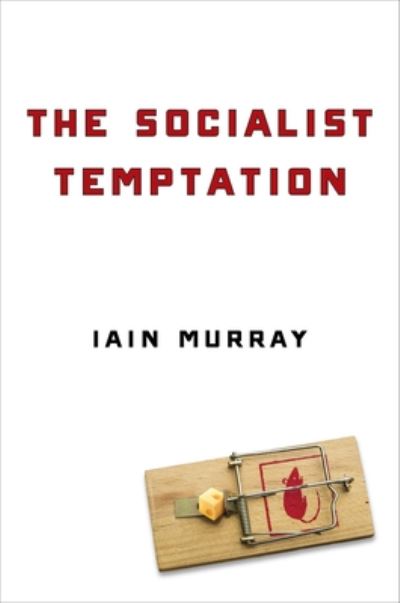 Cover for Iain Murray · Socialist Temptation (Book) (2020)