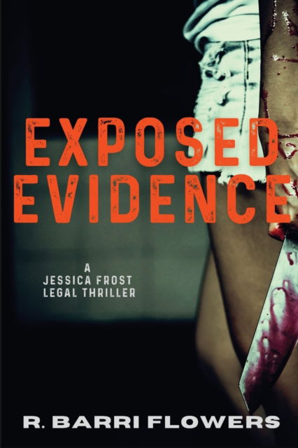 Cover for R. Barri Flowers · Exposed Evidence (N/A) (2021)