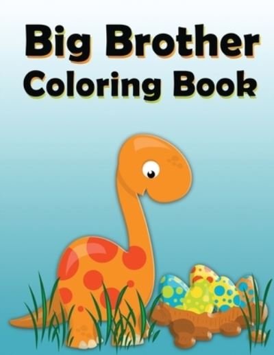 Cover for Nimble Creative · Big Brother Coloring Book (Paperback Bog) (2019)