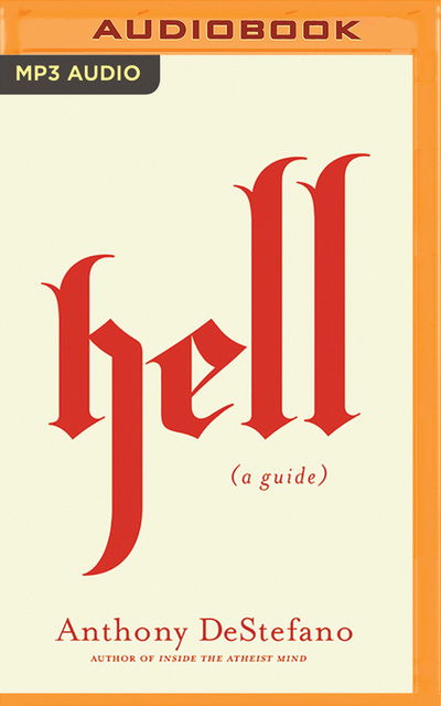 Hell - Anthony Destefano - Muzyka - Brilliance Corporation - 9781713504603 - 16 czerwca 2020