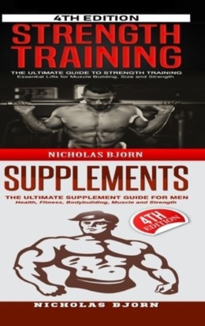 Cover for Nicholas Bjorn · Strength Training &amp; Supplements (Inbunden Bok) (2020)