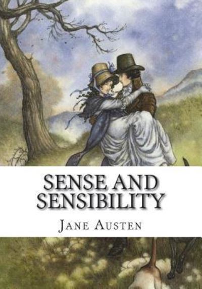 Sense and Sensibility - Jane Austen - Books - Createspace Independent Publishing Platf - 9781723475603 - July 23, 2018