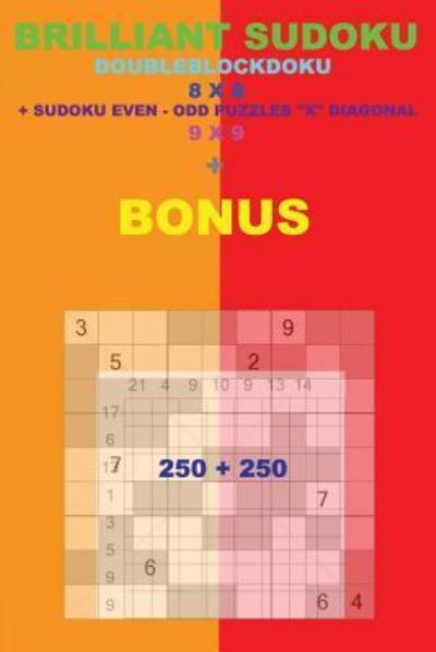 Cover for Andrii Pitenko · Brilliant Sudoku - Doubleblockdoku 8 X 8 + Sudoku Even-Odd X Diagonal + Bonus (Paperback Book) (2018)