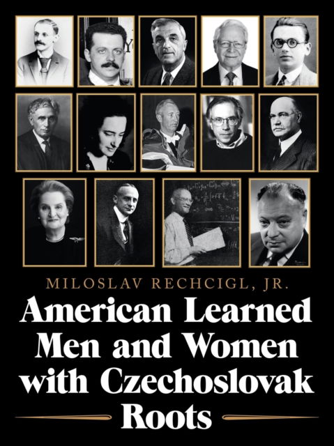 Cover for Mila Rechcigl · American Learned Men and Women with Czechoslovak Roots (Paperback Book) (2020)