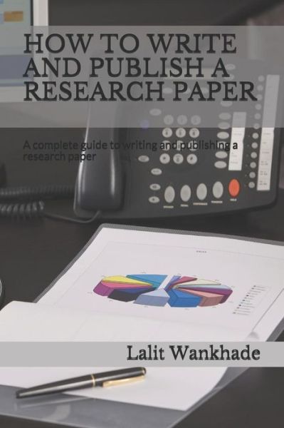 Cover for Lalit Wankhade · How to Write and Publish a Research Paper (Paperback Book) (2018)