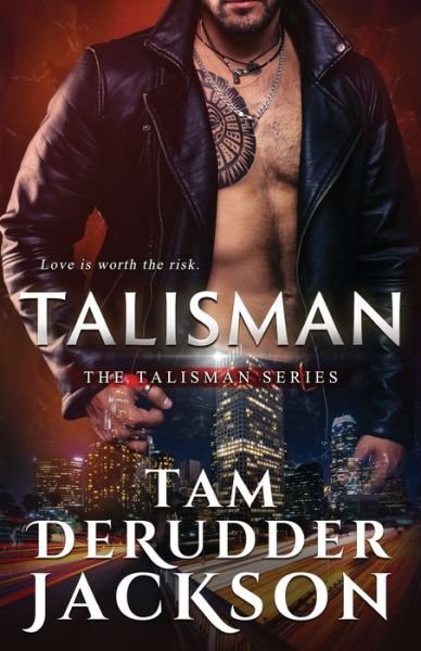 Cover for Tam Derudder Jackson · Talisman: The Talisman Series - Talisman (Paperback Bog) (2019)