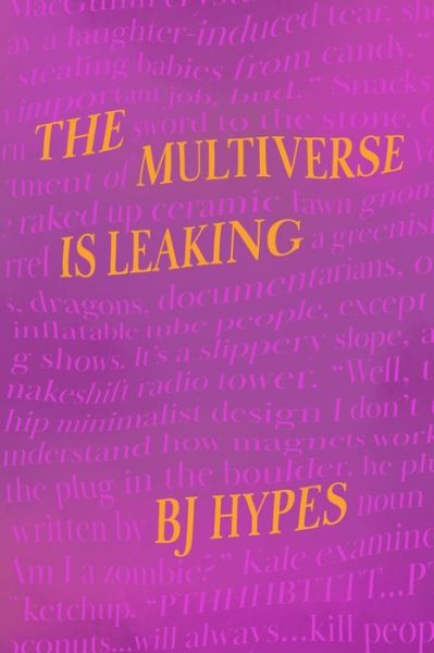 Cover for Bj Hypes · The Multiverse Is Leaking (Paperback Book) (2020)