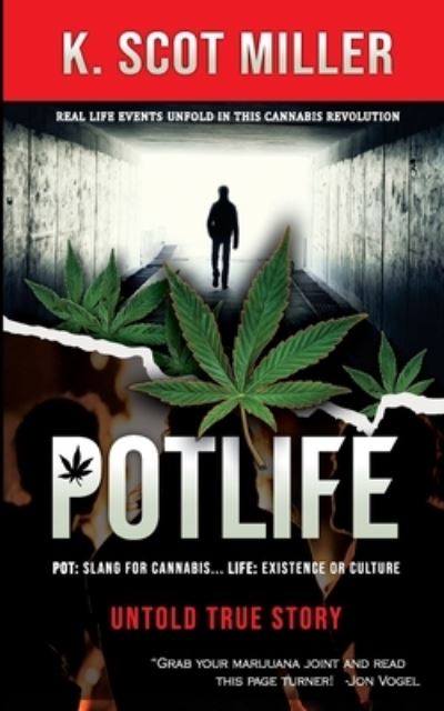 Cover for K Scot Miller · Pot Life (Paperback Book) (2020)