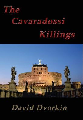 Cover for David Dvorkin · The Cavaradossi Killings (Hardcover bog) (2020)