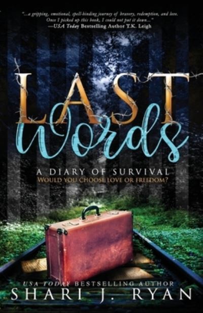 Cover for Shari J Ryan · Last Words: A Diary of Survival - Last Words (Paperback Book) (2020)